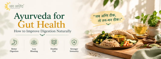 Ayurveda for Gut Health: How to Improve Digestion Naturally